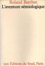 Barthes, L'Aventure Sémiologique.