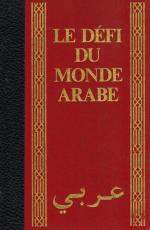 Aziz, Le Défi du Monde Arabe, Histoire Secrète d'un Réveil - Tome Quatrième: L'Orient et le Pétrole Vers un Nouvel Empire Arabe?