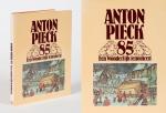 [Pieck, Anton Pieck 85 - Een wonderlijk fenomeen.