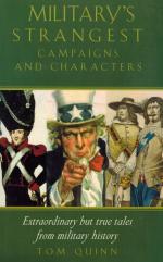 Quinn, The Military's Strangest Campaigns and Characters.