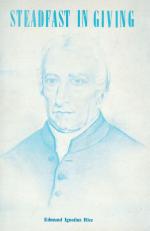 Cullen, Steadfast in Giving - The Story of Edmund Rice.
