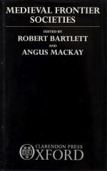 Bartlett, Medieval Frontier Societies.