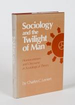 Lemert, Sociology and the Twilight of Man: Homocentrism and Discourse in Sociological Theory.
