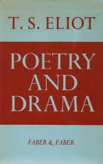Eliot, Poetry and Drama.