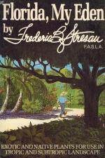 Stresau, Florida, My Eden - Exotic and Native Plants for Use in Tropic and Sub-Tropic Landscape.