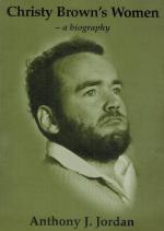 [Brown, Christy Brown's Women - A Biography Drawing on His Letters.