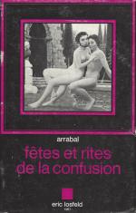 Arrabal, Fête et Rite de la Confusion.