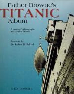 [Browne, Father Browne's Titanic Album - A Passenger's Photographs and Personal Memoir.