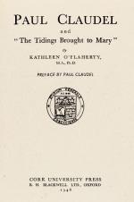 [Claudel, Paul Claudel and The Tidings Brought To Mary.