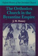 Hussey, The Orthodox Church in the Byzantine Empire.