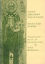 [Saint Gregory] McGuckin, Saint Gregory Nazianzen: Selected Poems.
