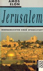 Elon, Jerusalem: Innenansichten einer Speigelstadt.