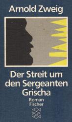 Zweig, Der Streit um den Sergeanten Grischa.