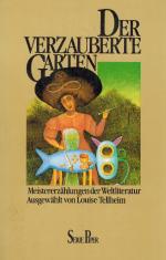 Tellheim, Der verzauberte Garten: Meistererzählungen der Weltliteratur.