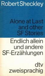 Sheckley, Alone At Last and other SF Stories / Endlich allein und andere SF-Erzä