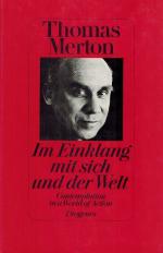 Merton, Im Einklang mit sich und der Welt / Contemplation in a World of Action.