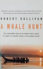 Sullivan, A Whale Hunt: A Remarkable Story of a Tribe’s Quest