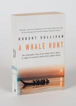 Sullivan, A Whale Hunt: A Remarkable Story of a Tribe’s Quest to Regain its Anci